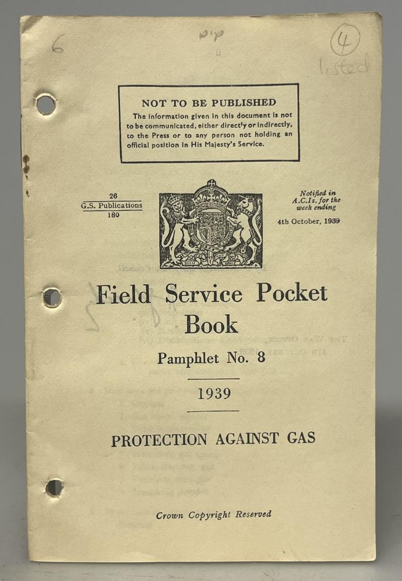 WW2 British, ‘Field Service Pocket Book No.8: Protection Against Gas’ 1939.