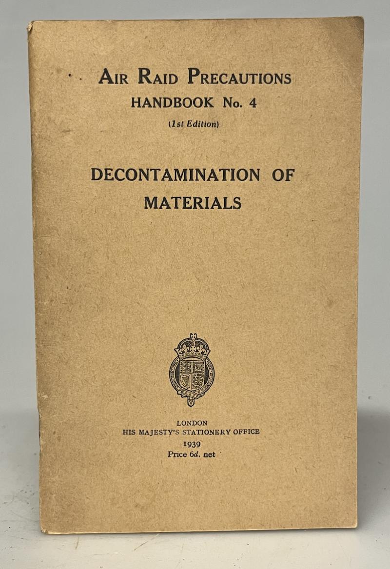 WW2 British, ‘Air Raid Precautions Handbook No.4: Decontamination of Materials’, 1939.