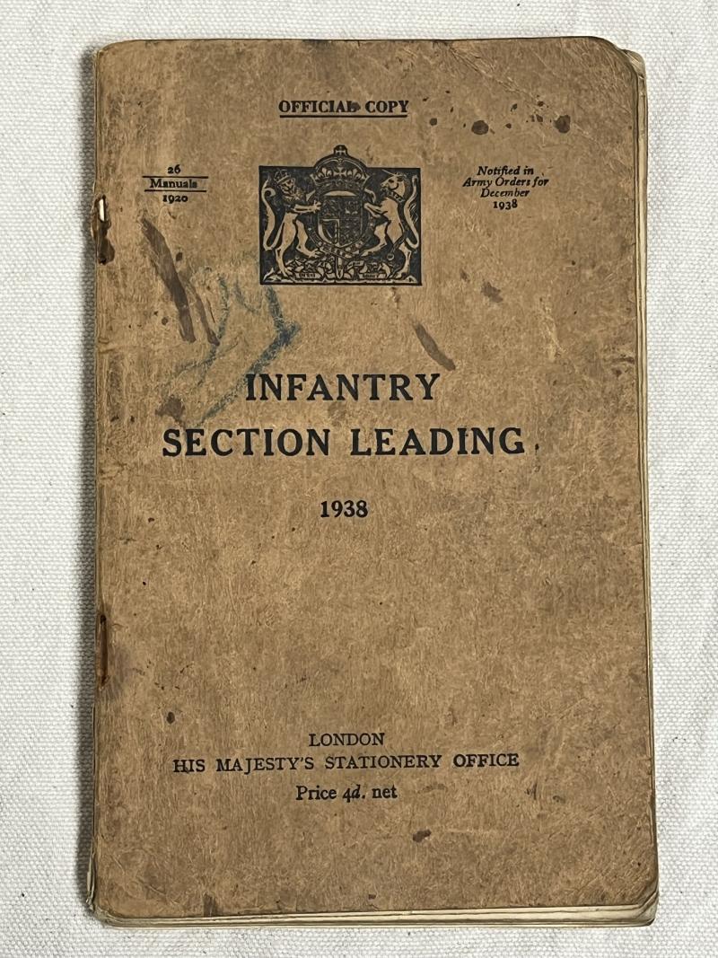 WW2 Era, British, ‘Infantry Section Leading’, HMSO, 1938, printed, 1939.