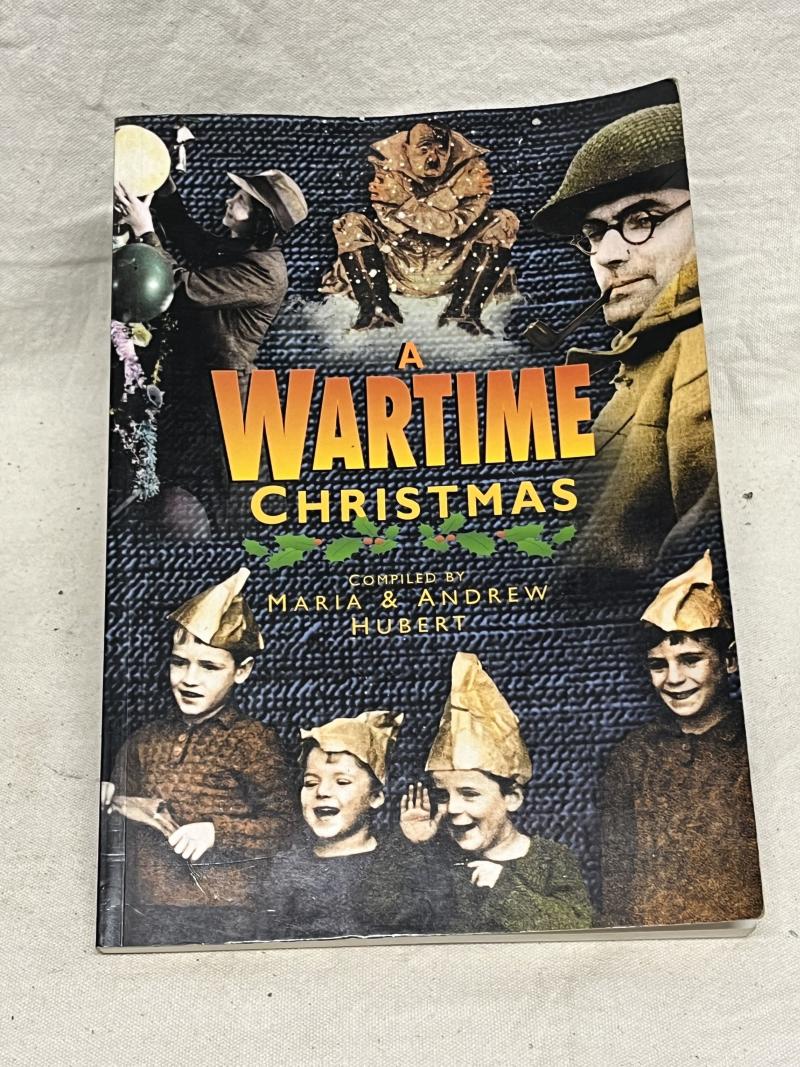 'A Wartime Christmas', Compiled by Marla & Andrew Hubert, 1997